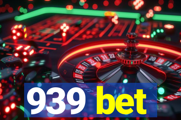 939 bet